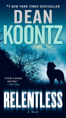 Relentless: A Novel by Dean Koontz