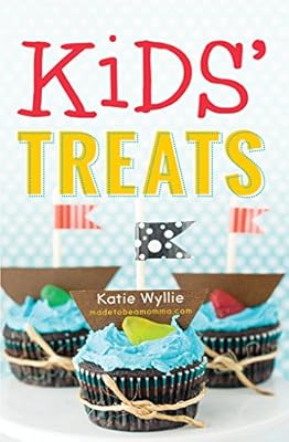 Kids' Treats: 50 Easy, Extra-Special Snacks to Make with Your Little Ones