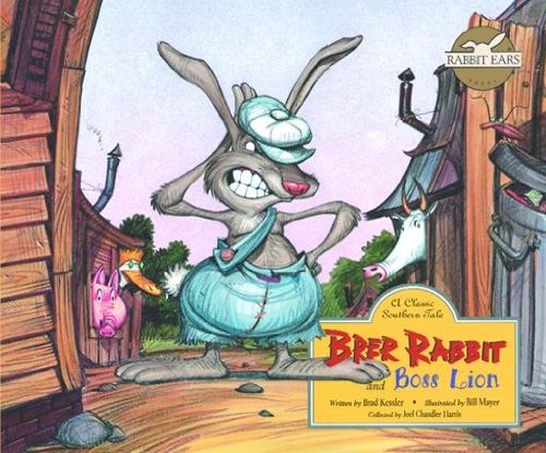 Brer Rabbit and Boss Lion (Rabbit Ears: A Classic Tale (Spotlight))