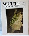Shuttle Spindle & Dyepot - Volume X No. 4 - Issue 40 - Fall 1979