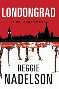 Londongrad: An Artie Cohen Mystery