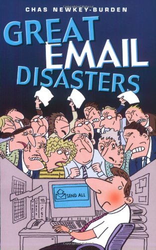 Great Email Disasters by Chas Newkey-Burden