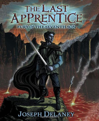 The Last Apprentice: Fury of the Seventh Son by Joseph Delaney