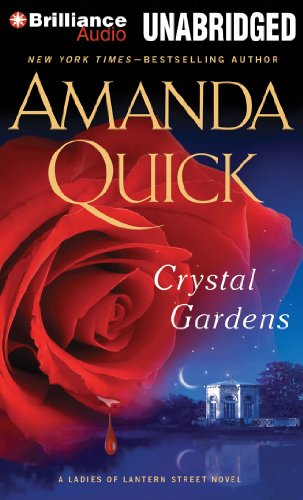 Crystal Gardens (Ladies of Lantern Street Series) by Amanda Quick