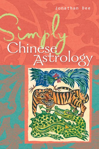 Simply Chinese Astrology (Simply Series) by Jonathan Dee