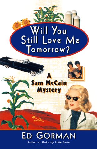 Will you still love me tomorrow? by Ed Gorman