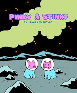 Pinky &amp; Stinky