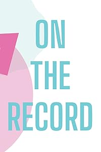 On the Record Off the Record Journal by Lawyers Who Launch