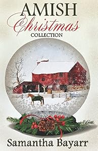 Amish Christmas Collection: Amish Christmas Romance