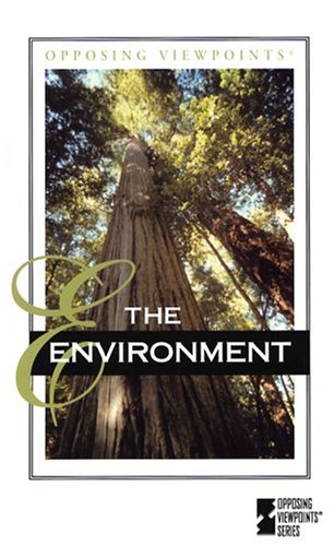 Opposing Viewpoints Series - The Environment (hardcover edition) by Bonnie Szumski