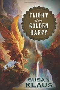 Flight of the Golden Harpy by Susan Klaus