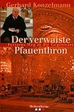 Der verwaiste Pfauenthron - Gerhard Konzelmann