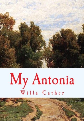 My Antonia by Willa Cather