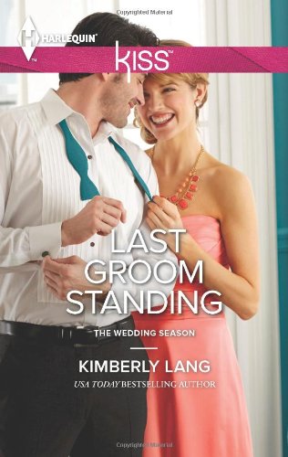 Last Groom Standing by Kimberly Lang