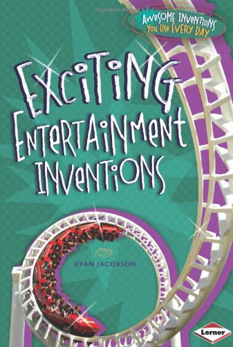Exciting Entertainment Inventions by Ryan Jacobson