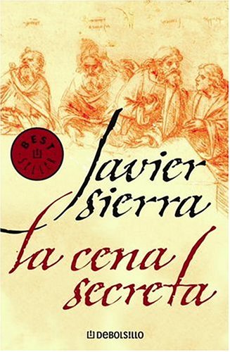 La Cena Secreta by Javier Sierra