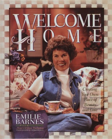 Welcome Home by Emilie Barnes