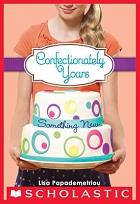 Confectionately Yours #4: Something New