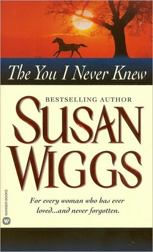 The You I Never Knew by Susan Wiggs