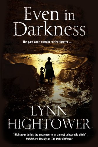 Even In Darkness - An American Murder Mystery Thriller by Lynn Hightower