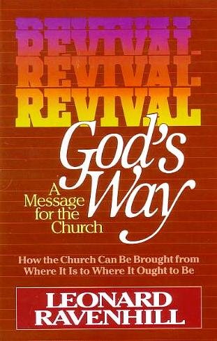 Revival: Gods Way by Leonard Ravenhill