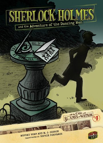 Sherlock Holmes and the Adventure of the Dancing Men (On the Case with Holmes & Watson) by Murray Shaw