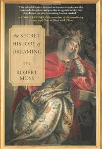 The Secret History of Dreaming