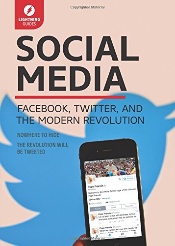 Social Media: Facebook, Twitter, &amp; the Modern Revolution by Lightning Guides