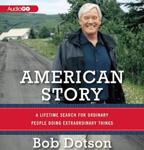 American Story: A Lifetime Search for Ordinary People Doing Extraordinary Things