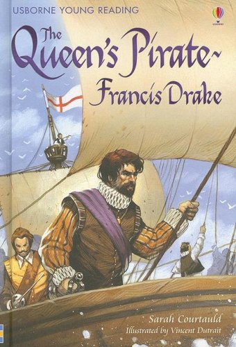 The Queen's Pirate - Francis Drake by Sarah Courtauld