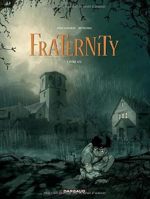 DARGAUD Fraternity - tome 1 - Livre 1/2