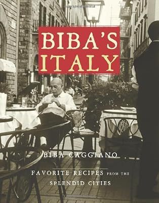 Biba's Italy: Favorite Recipes from the Splendid Cities