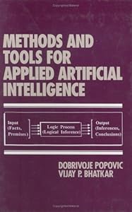 Methods and Tools for Applied Artificial Intelligence (Computer Aided Engineering) by Popovic