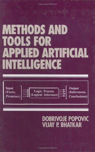 Methods and Tools for Applied Artificial Intelligence (Computer Aided Engineering) by Popovic