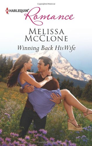 Winning Back His Wife by Melissa McClone