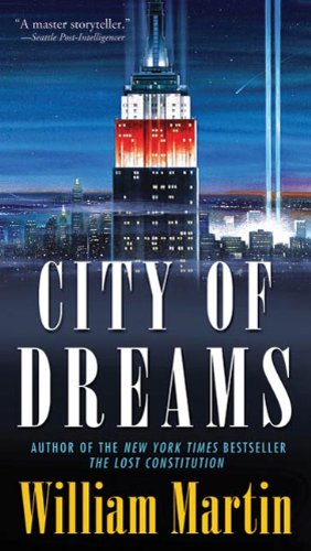 City of Dreams: A Peter Fallon Novel (Peter Fallon and Evangeline Carrington Book 4) by William Martin