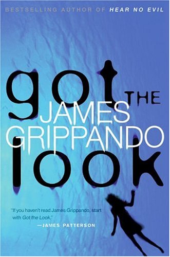 Got the look by James Grippando