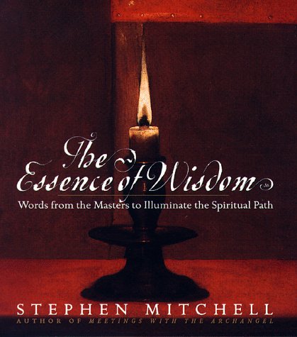The Essence of Wisdom by Stephen Mitchell
