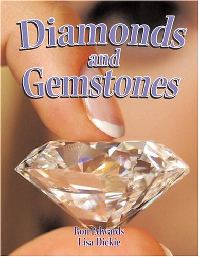 Diamonds and Gemstones (Rocks, Minerals, and Resources) by Ron Edwards