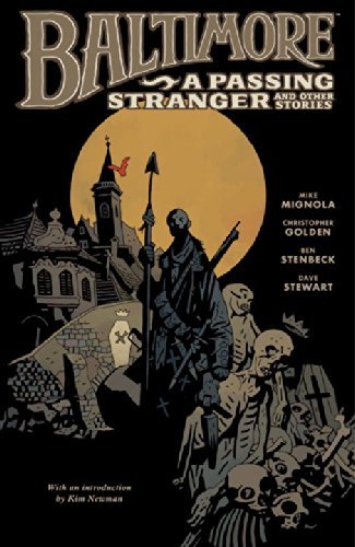 Baltimore Volume 3: A Passing Stranger and Other Stories by Mike Mignola