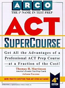 Act Supercourse (SUPERCOURSE FOR THE ACT) by Thomas H. Martinson