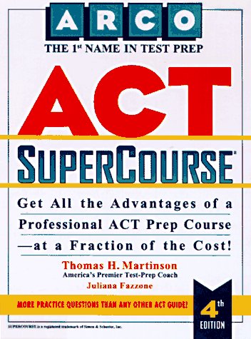 Act Supercourse (SUPERCOURSE FOR THE ACT) by Thomas H. Martinson