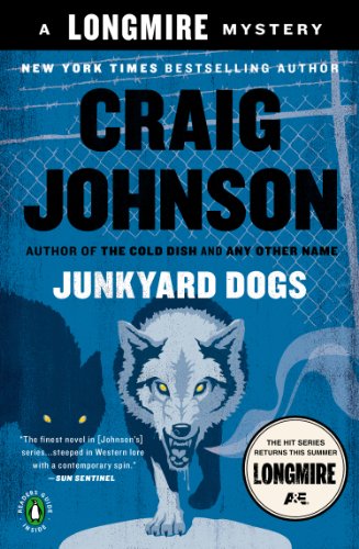 Junkyard Dogs: A Walt Longmire Mystery by Craig Johnson