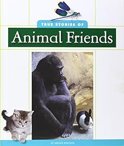 True Stories of Animal Friends