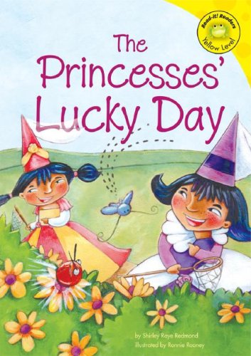 The Princesses' Lucky Day (Read-It! Readers - Level Yellow C) by Shirley Raye Redmond