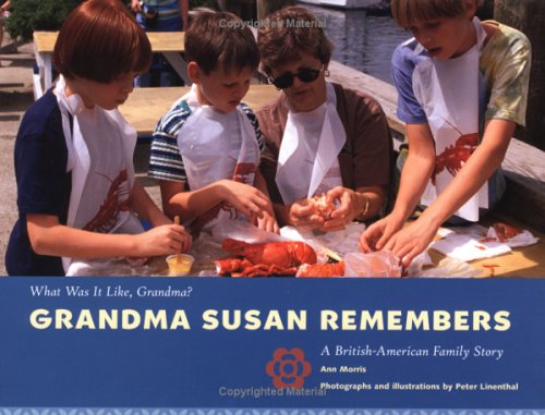 Grandma Susan Remembers (What Was It Like, Grandma) by Peter Linenthal