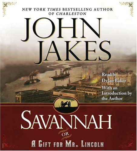 Savannah {or} a Gift for Mr. Lincoln by John Jakes
