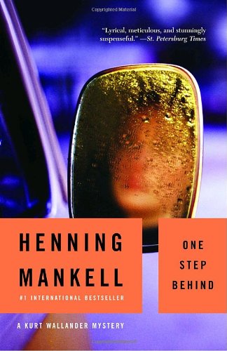 One Step Behind: A Kurt Wallander Mystery (7) by Henning Mankell