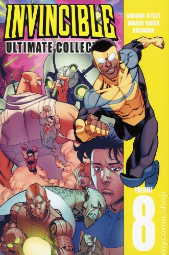 Invincible: The Ultimate Collection Volume 8 by Robert Kirkman