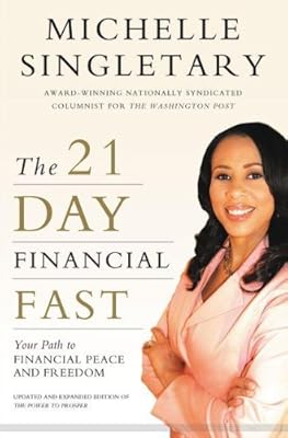 The 21-Day Financial Fast: Your Path to Financial Peace and Freedom
